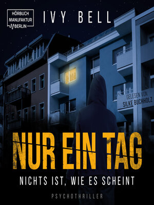 cover image of Nur ein Tag--Nichts ist, wie es scheint (ungekürzt)
